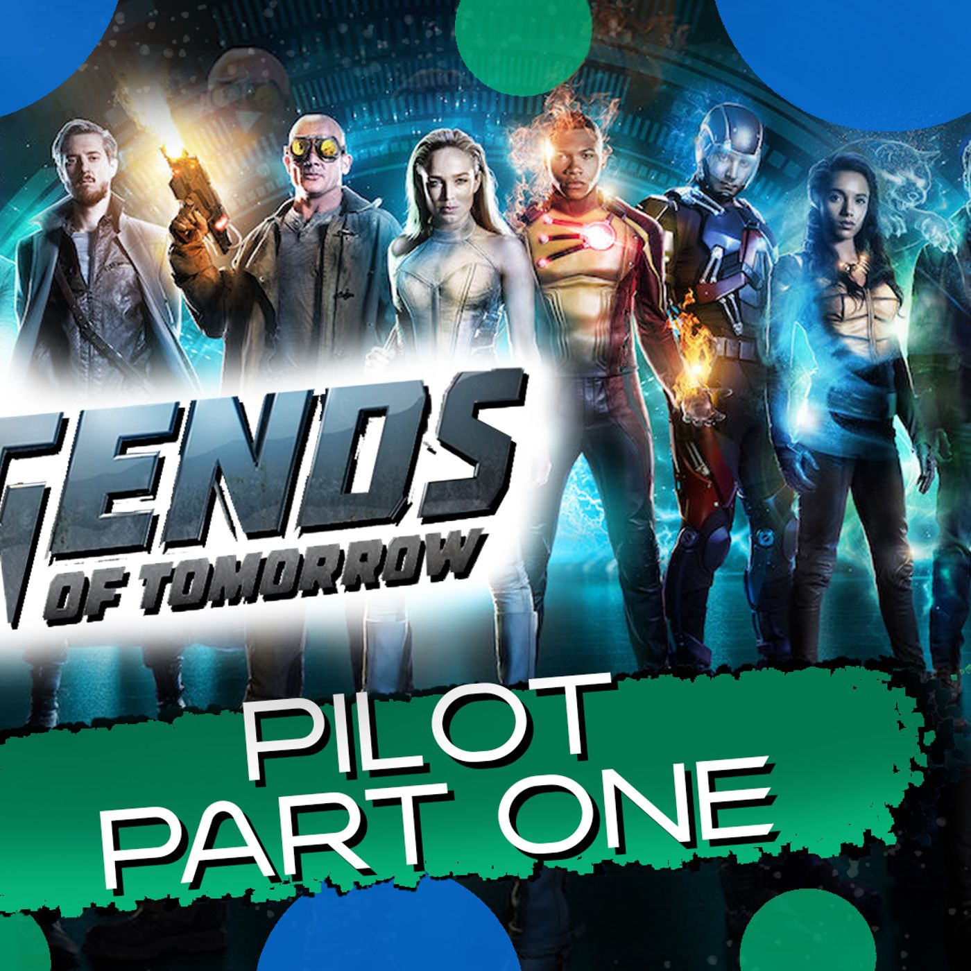 Legends of Tomorrow Pilot Part 1 episode artwork