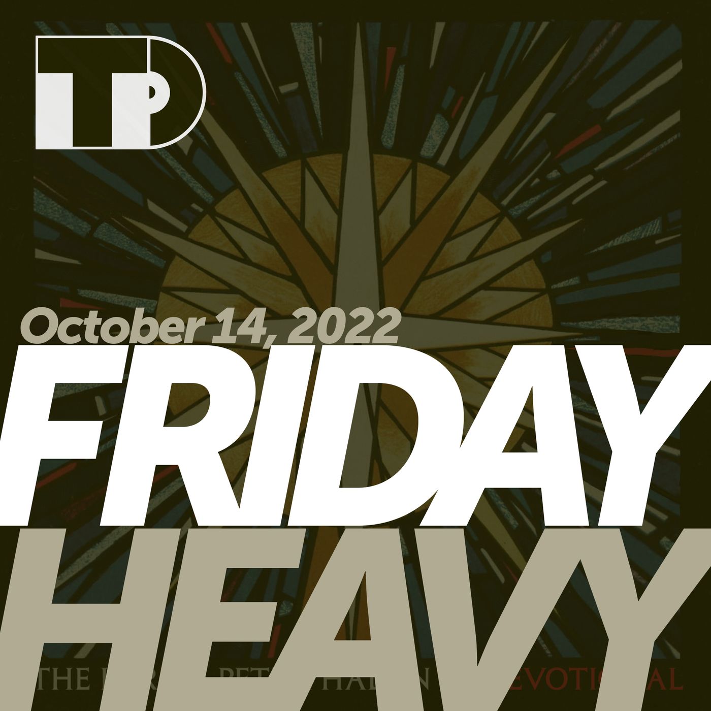 Friday Heavy
