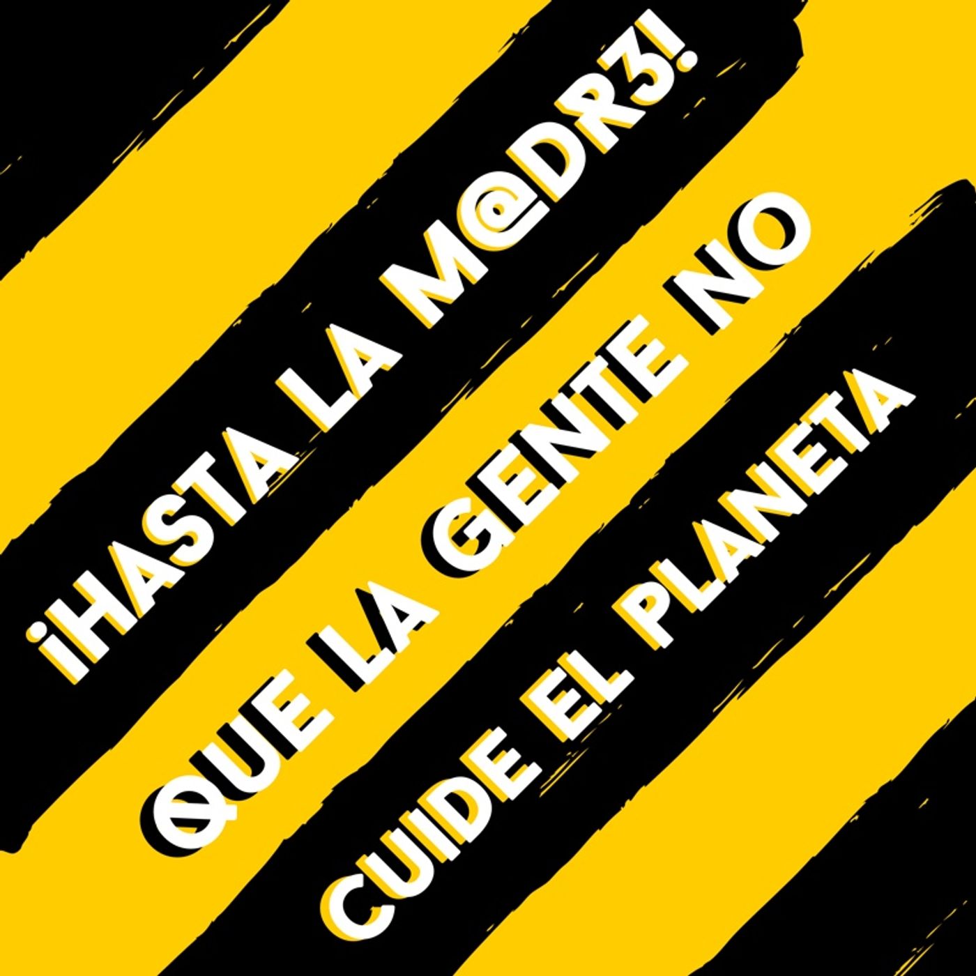 Hasta La Madre