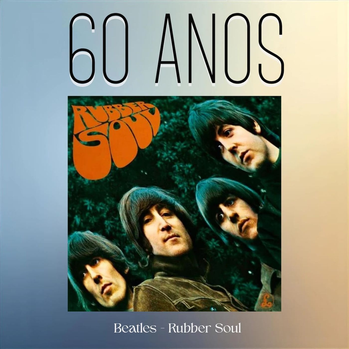 Episódio 287, Ruber Soul, dos Beatles, 60 anos episode artwork