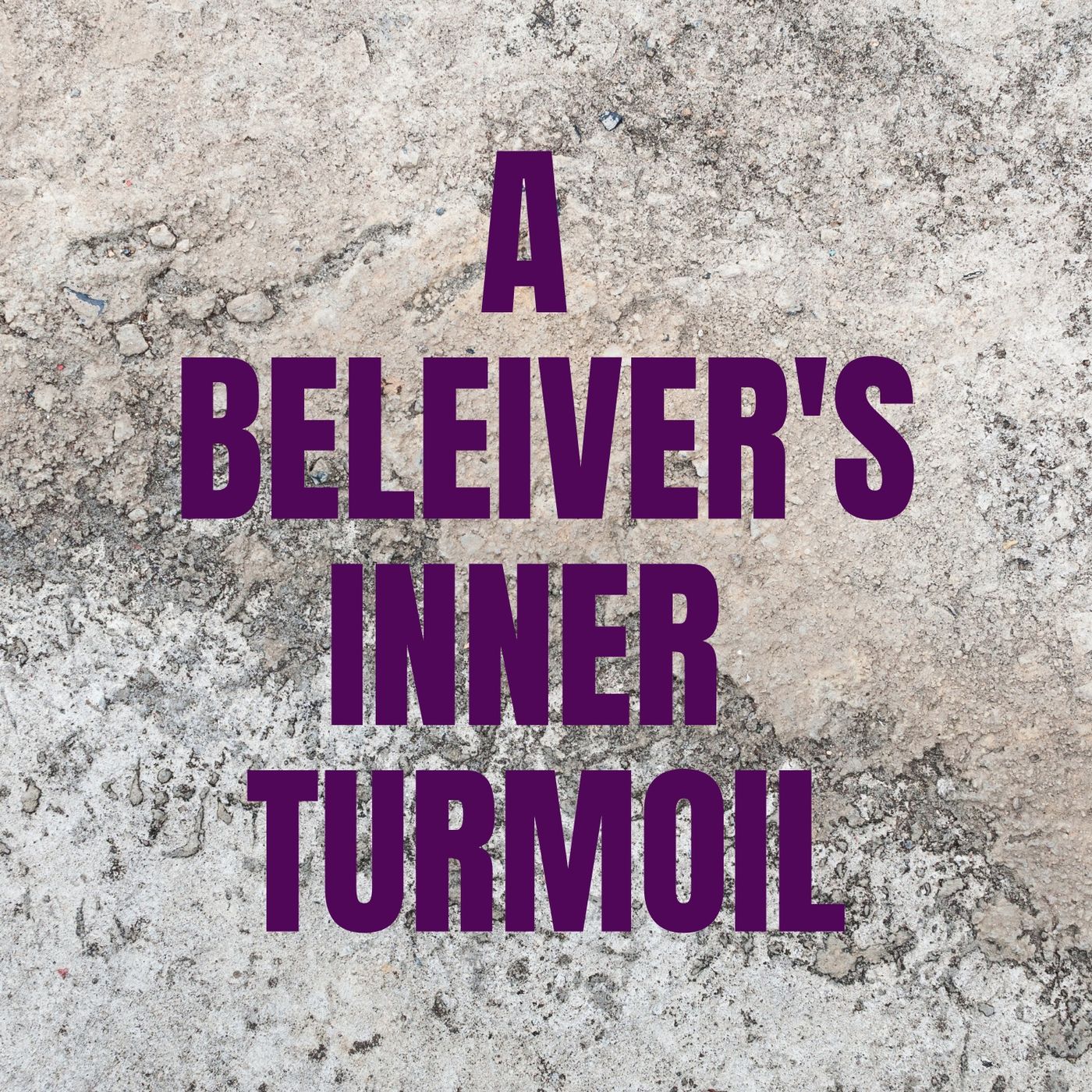 A Believer's Inner Turmoil episode artwork
