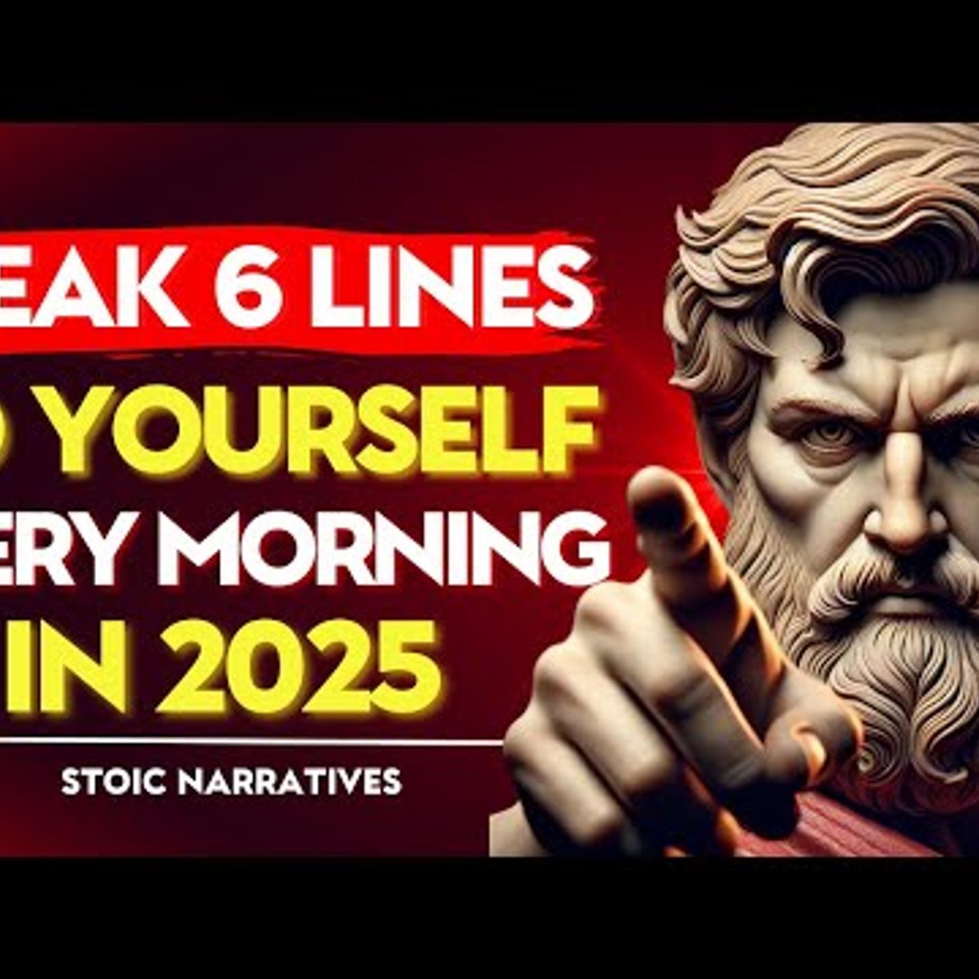 SPEAK 6 Lines To YOURSELF Every MORNING _ Stoic Philosophy episode artwork