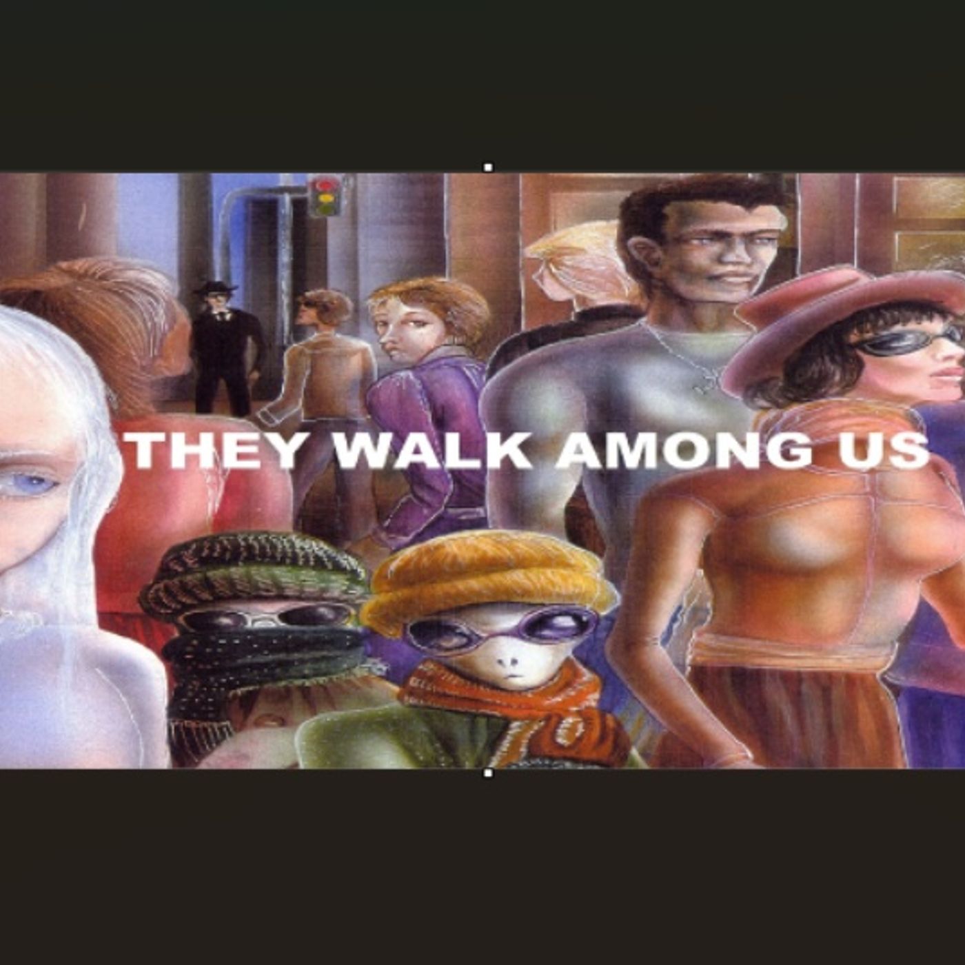 They Walk Among Us