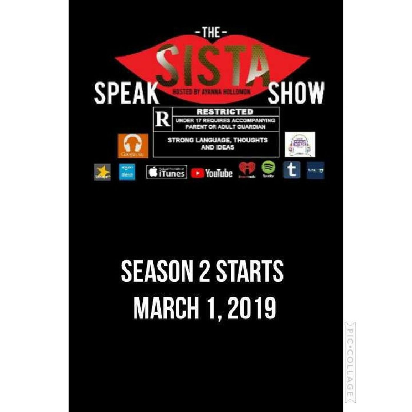 THE SISTA SPEAK SHOW : I AM BACK !With More Power!