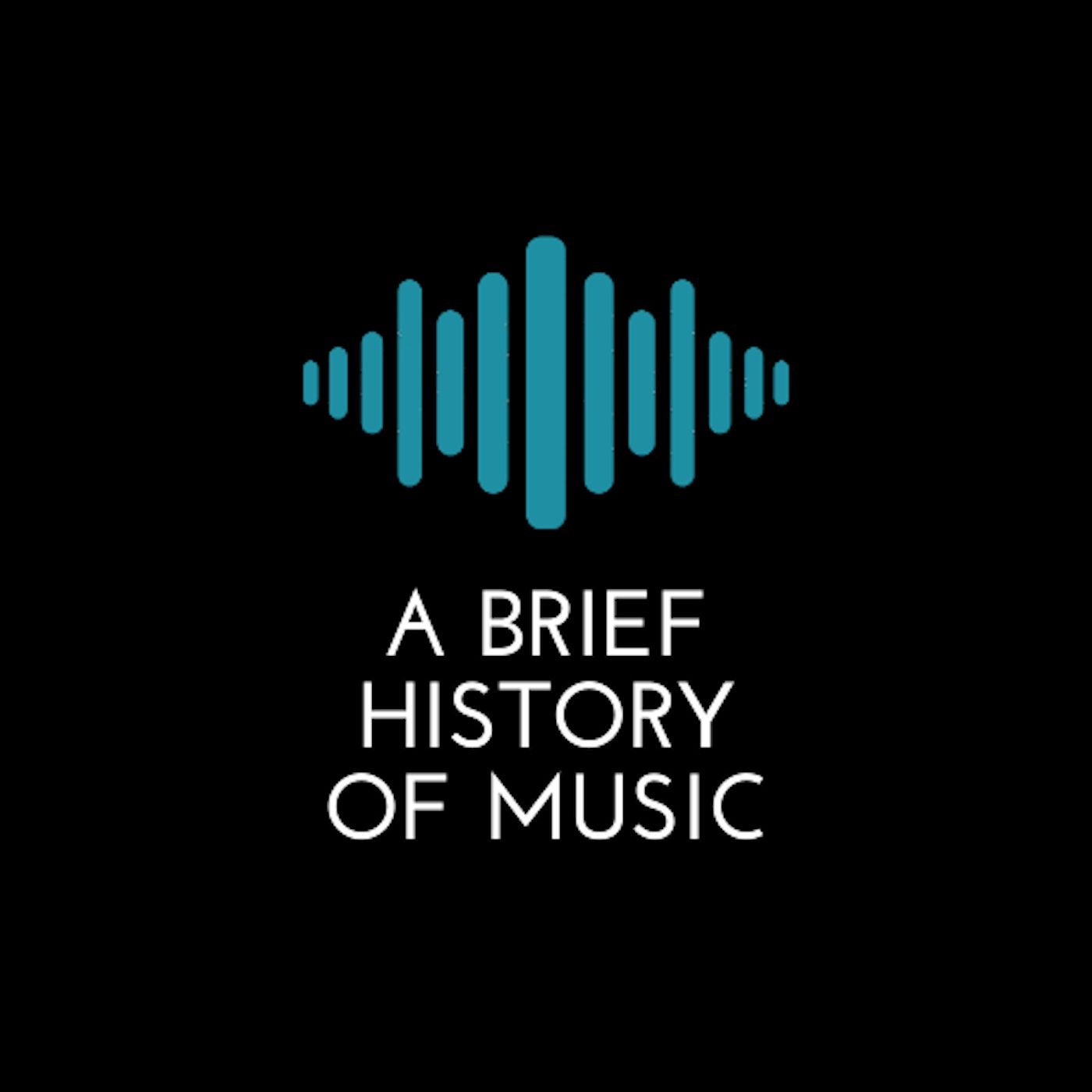 A Brief History of Music