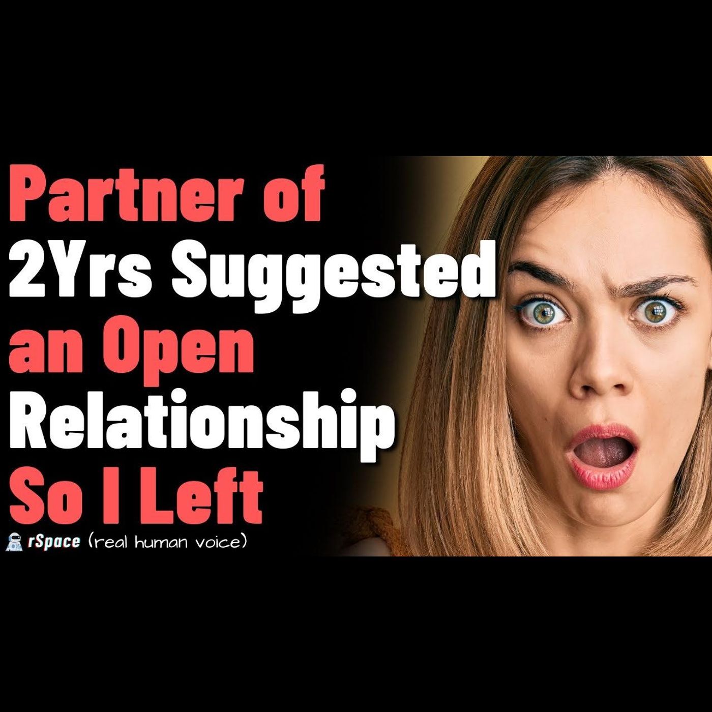 Partner of 2 Years Suggested an Open Relationship So I Left episode artwork