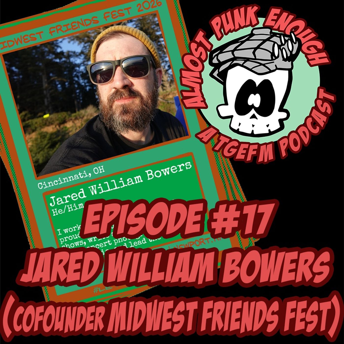Almost Punk Enough ep. 17 - Jared William Bowers (founder of Midwest Friends Fest) episode artwork