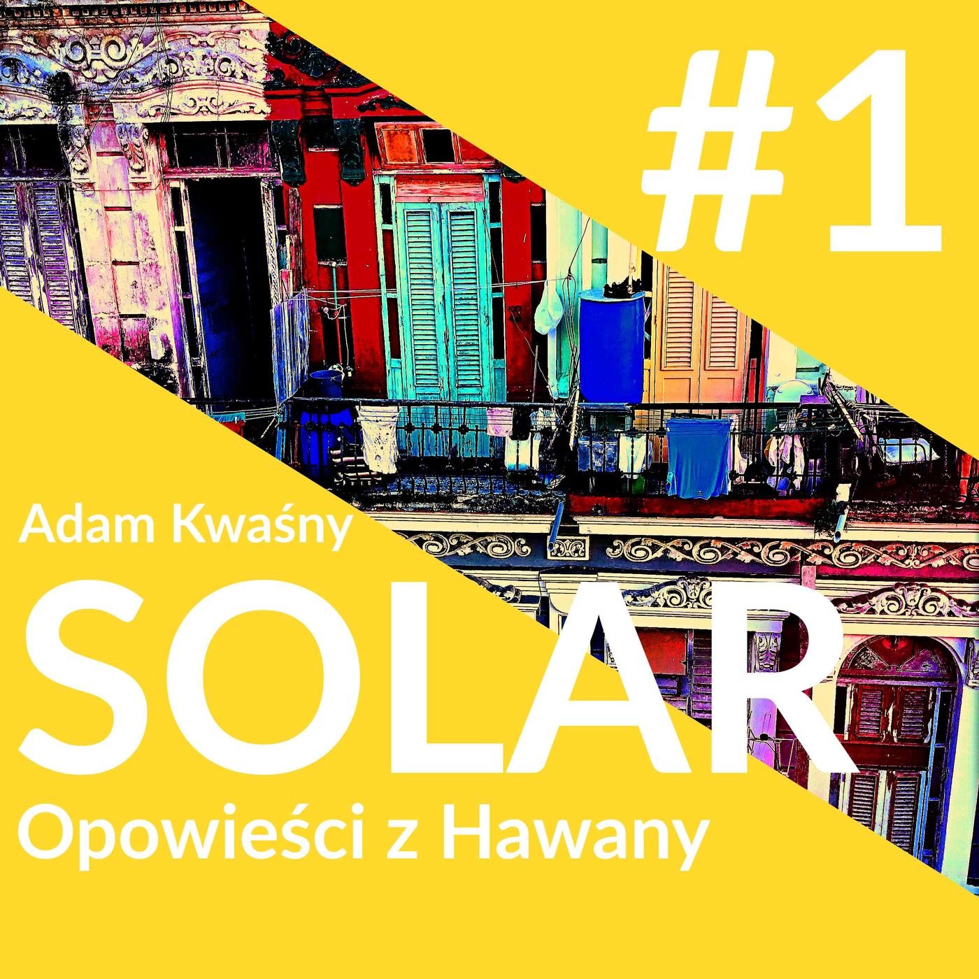 SOLAR - Opowieści z Havany - Rozdział 1 episode artwork