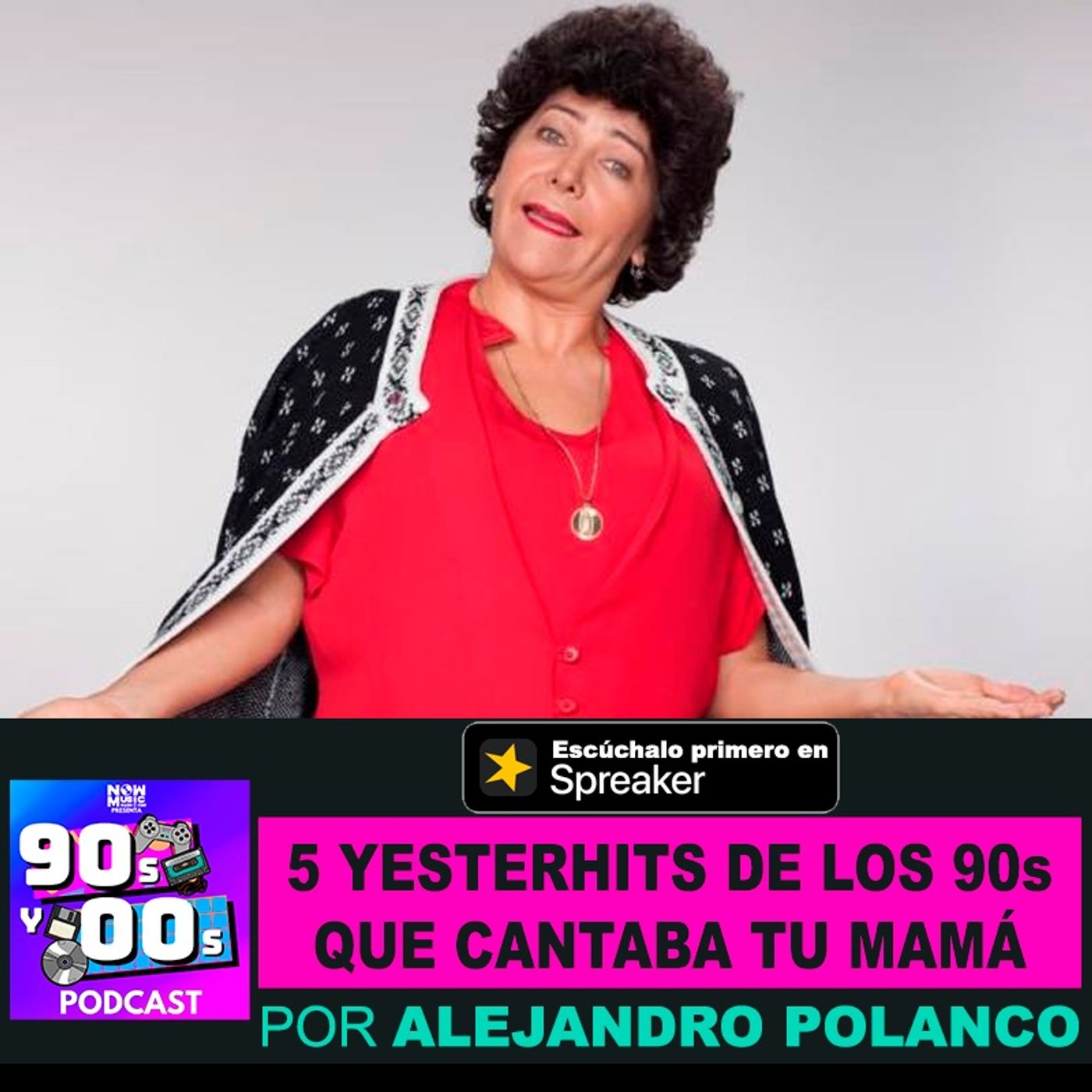 5 Yesterhits de los 90s que seguro cantó tu mamá episode artwork