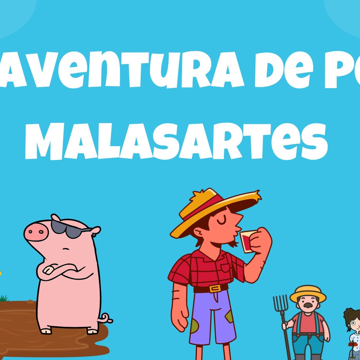 Pedro Malasartes e o lamaçal colossal episode artwork