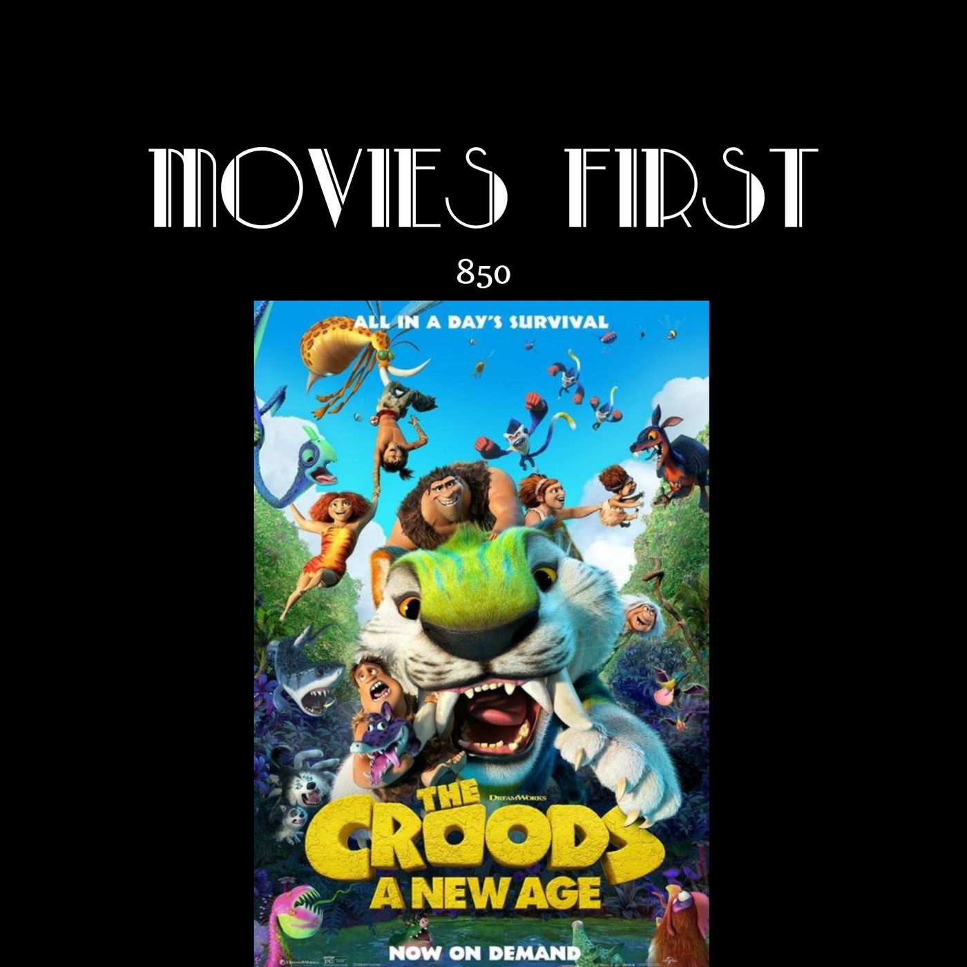 The Croods A New Age (the @MoviesFirst review) (Animation, Adventure, Comedy)