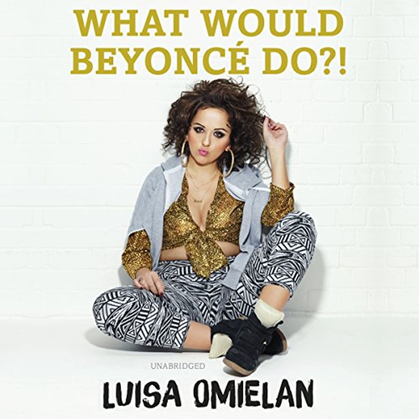 What Would Beyoncé Do?! by Luisa Omielan | Free Audiobook