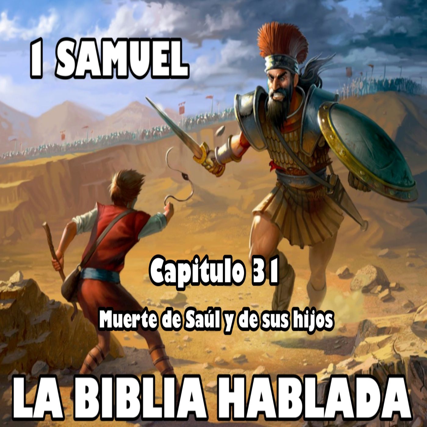 Primera de Samuel Capitulo 31. Muerte de Saúl y de sus hijos episode artwork
