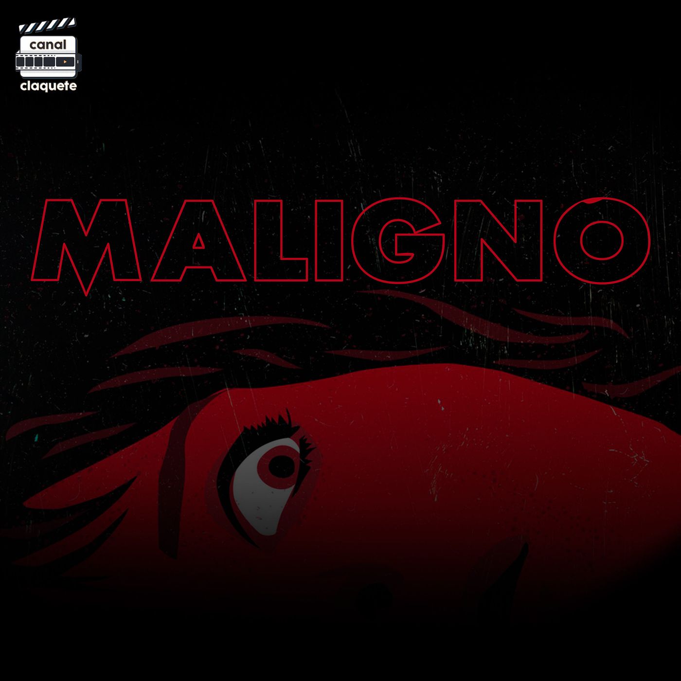 Maligno | Clacast 105