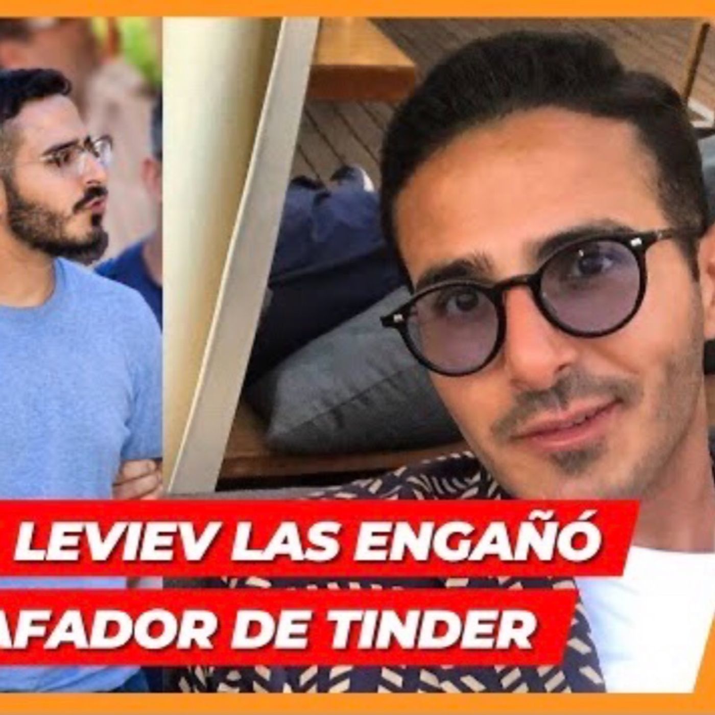 SIMON LEVIEV EL ESTAFADOR DE TINDER FINGIA SER MULTIMILLONARIO PARA ENGAÑAR A SUS NOVIAS episode artwork