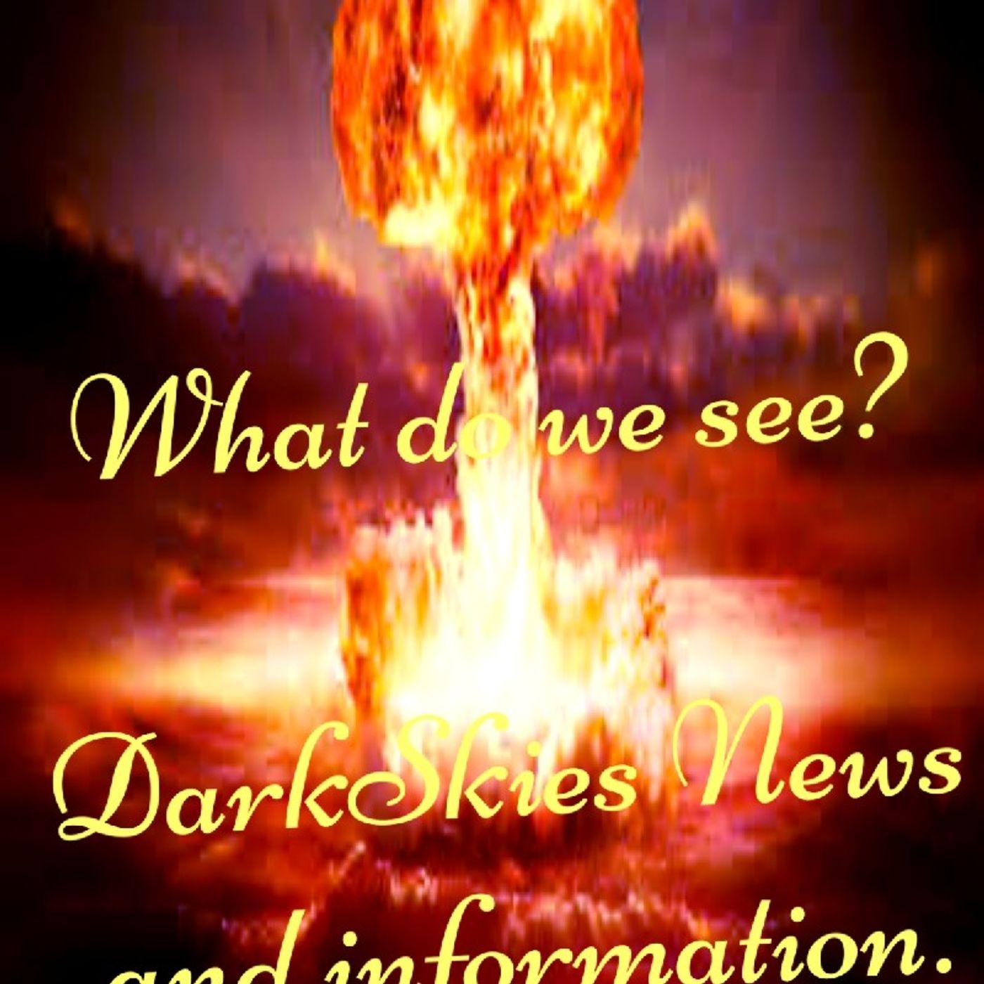 What do we see? Episode 156 - Dark Skies News And information episode artwork