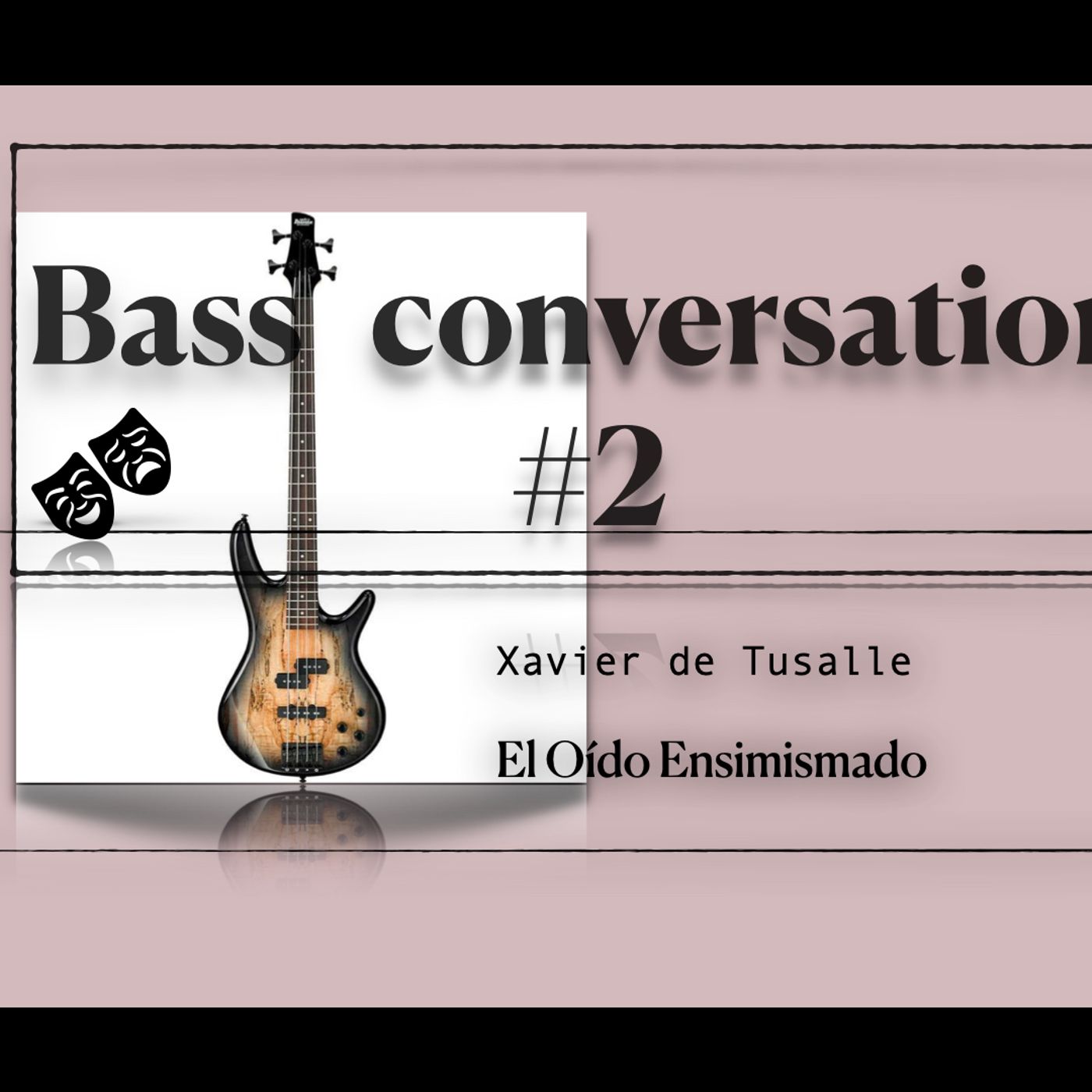 Opus 22.- Bass Conversation #2 - XdT
