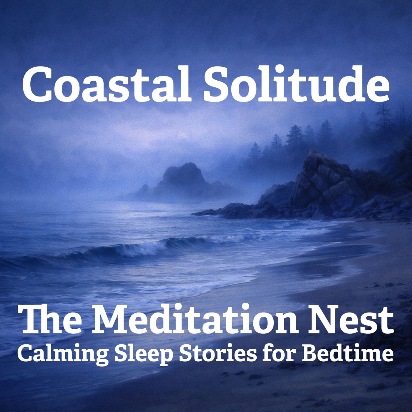 Coastal Solitude | A guided meditation & sleep journey episode artwork