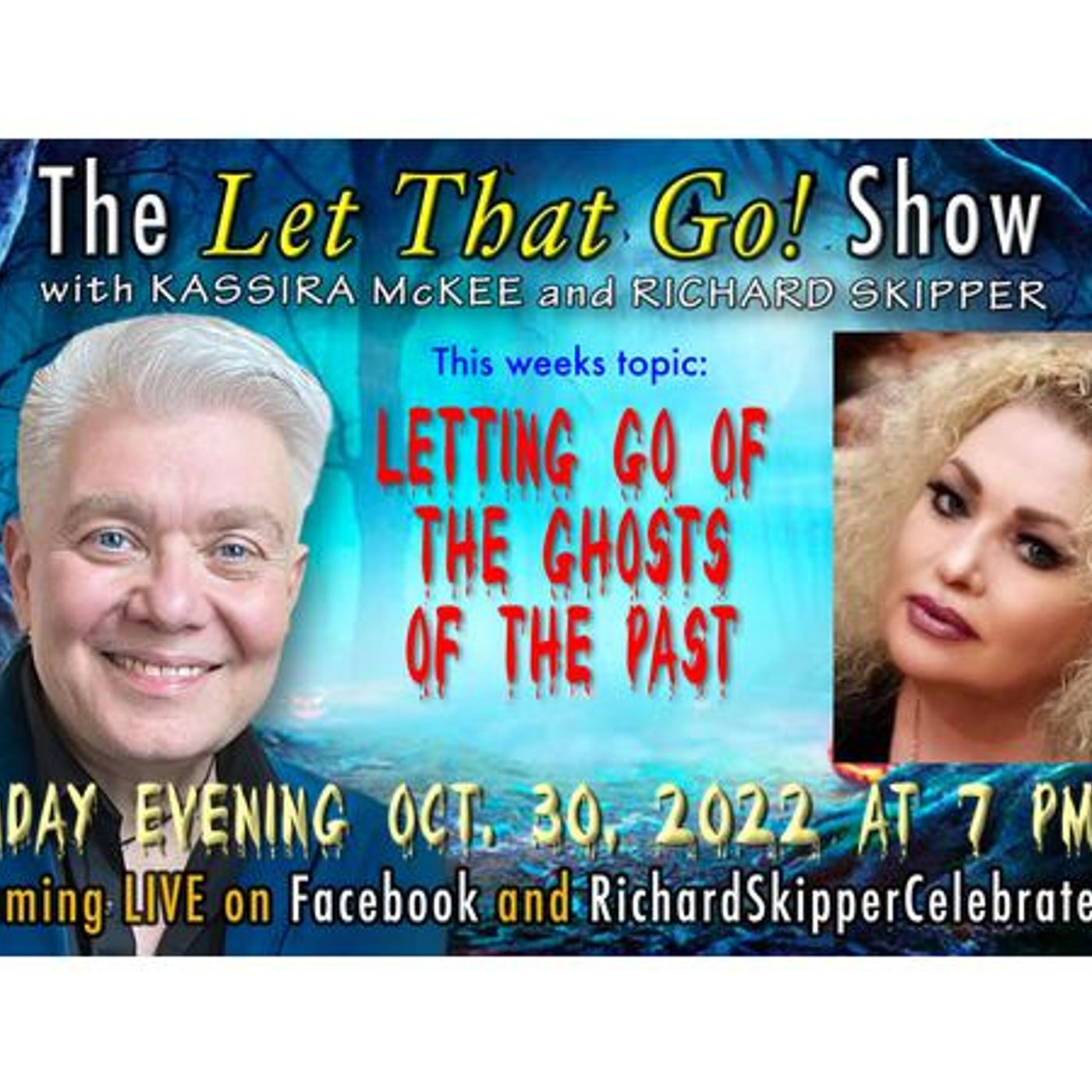 The Let That Go Show; Letting Go of The Ghosts of The Past 10/30/2022 episode artwork