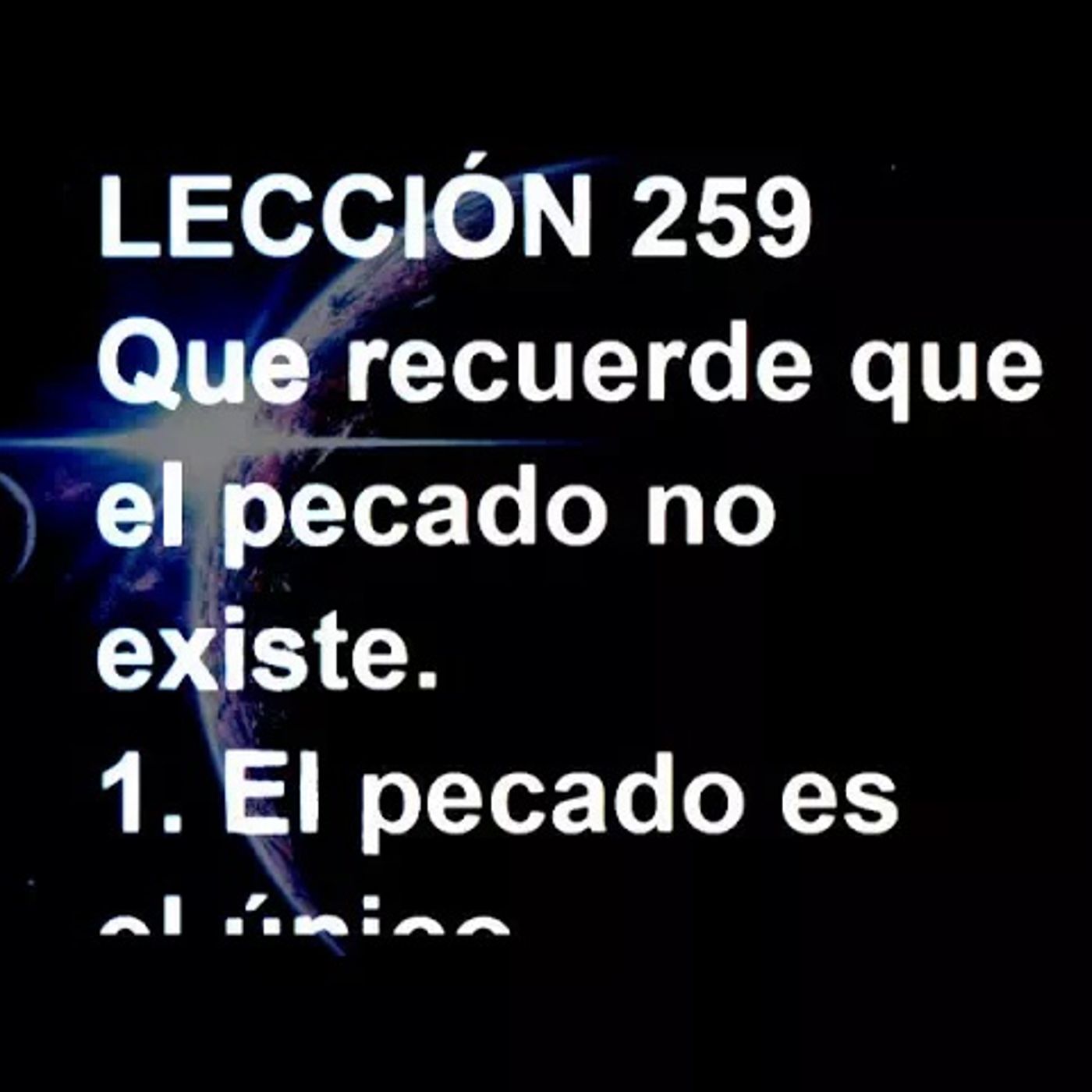 LECCIÓN 259 - Libro de Ejercicios. Un Curso de Milagros (Audiolibro) episode artwork