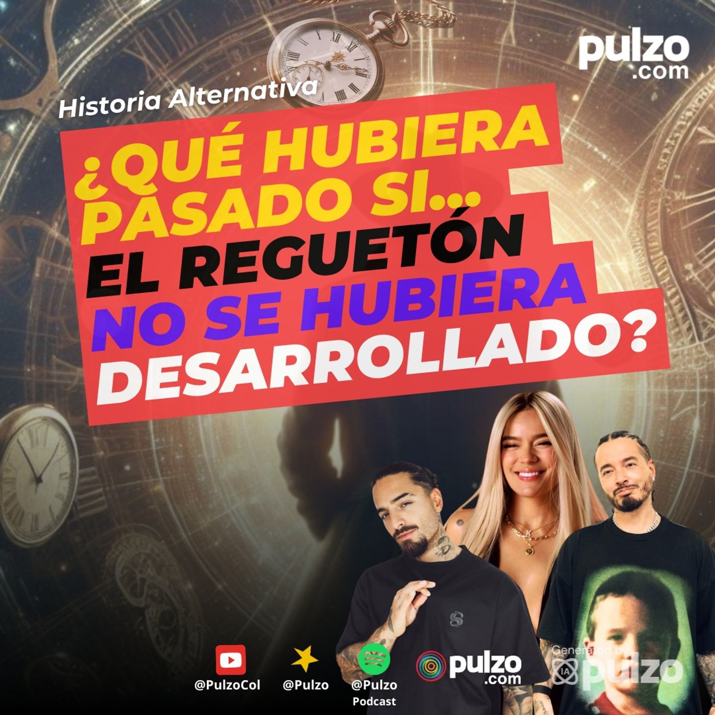 ¿Qué Hubiera Pasado Si...? | Pulzo Podcast