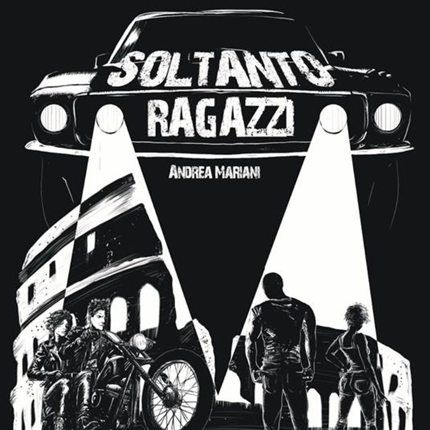 Andrea Mariani "Soltanto ragazzi"