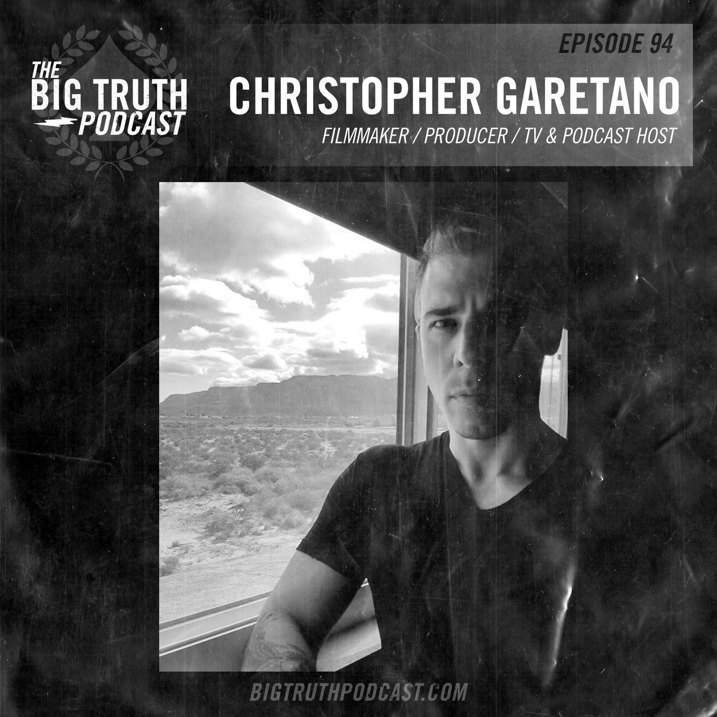 #94 - Christopher Garetano : Filmmaker, Producer, TV/Podcast Host