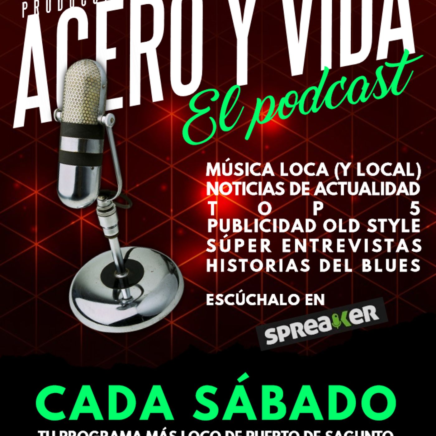 ACERO Y VIDA. EL PODCAST