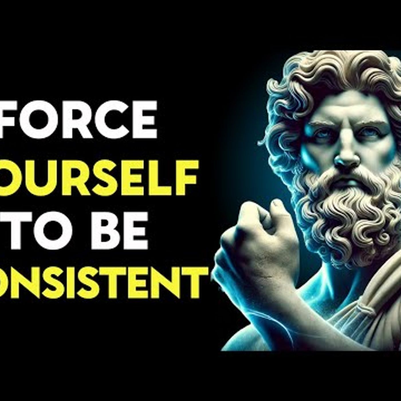 Force Yourself to Be Consistent – And Watch Your Life Transform _ Stoic Philosophy episode artwork