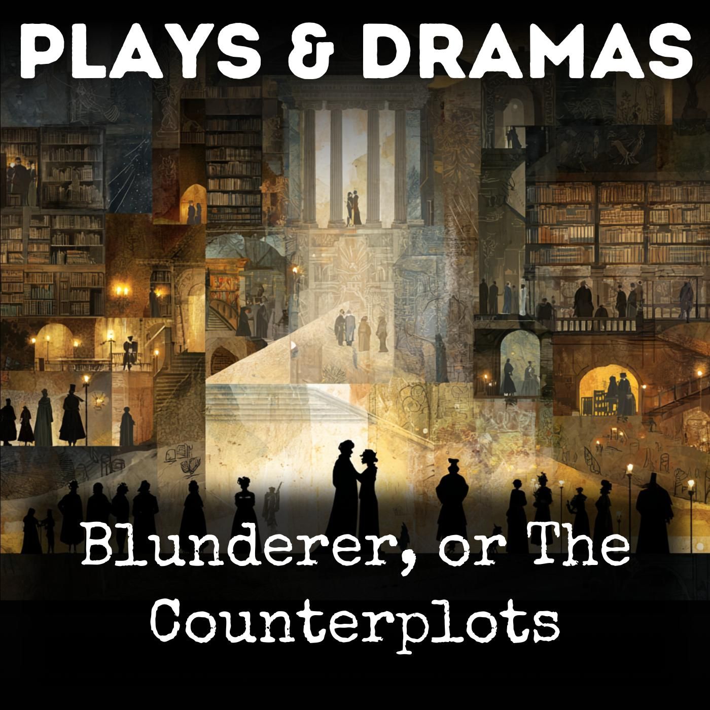 Blunderer, or The Counterplots