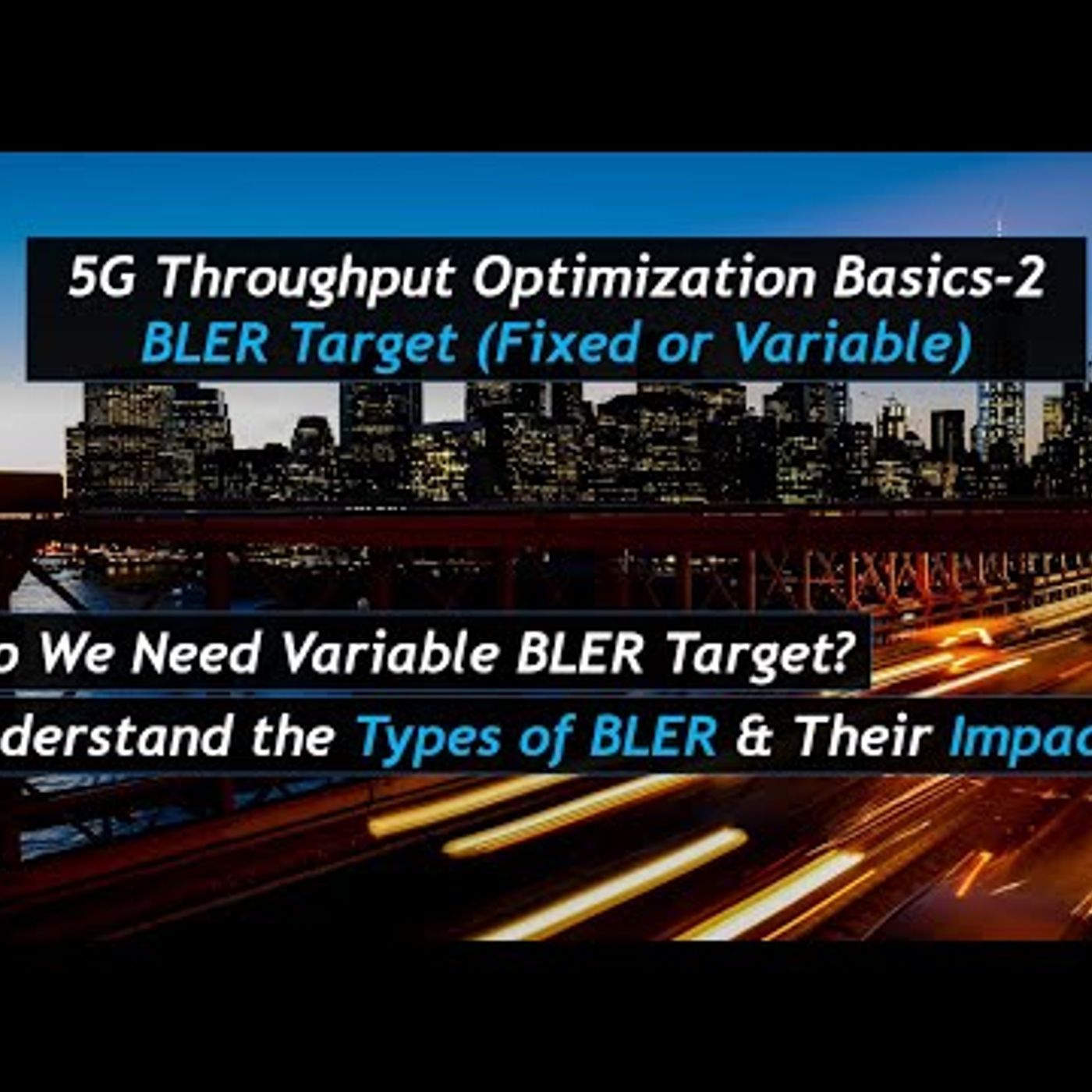 5G Throughput Optimization Basics #2 - BLER Target: Fixed Or Variable? episode artwork