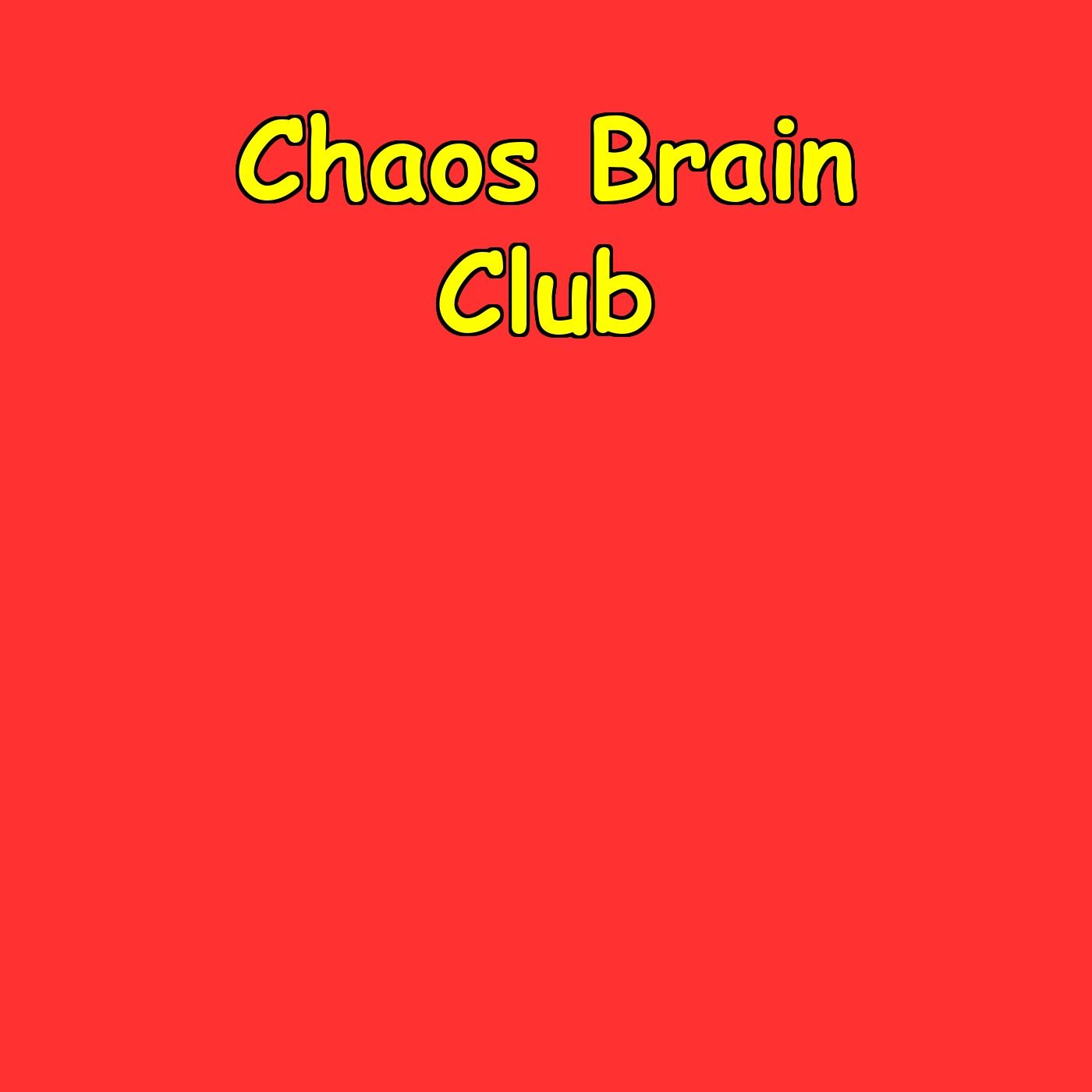 Chaos Brain Club