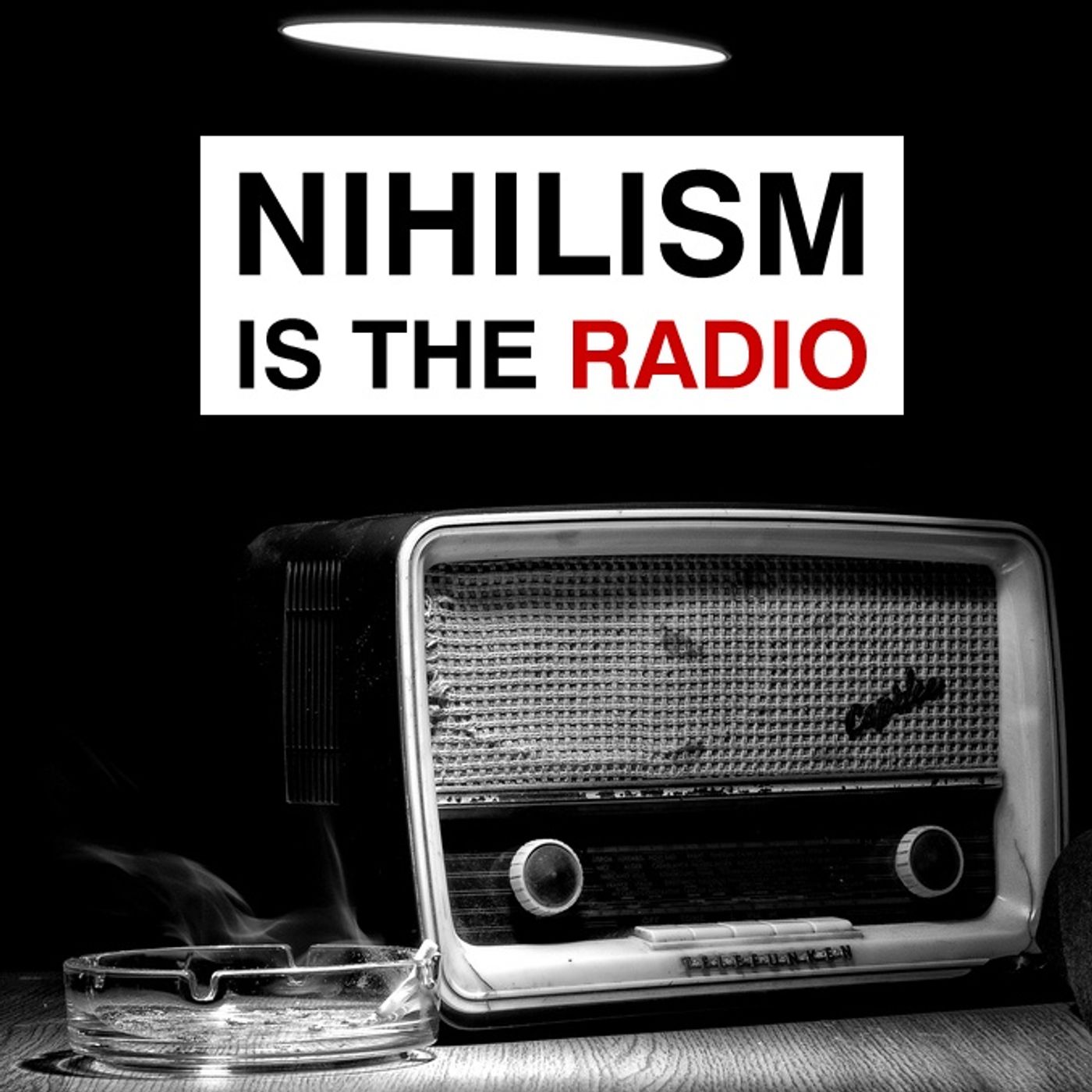 NIHILISM IS THE RADIO