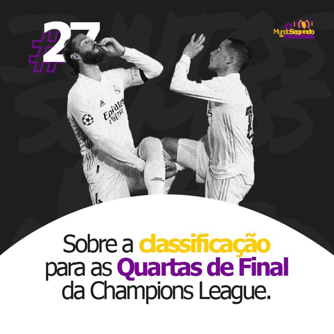 O Mundo Segundo os Madridistas