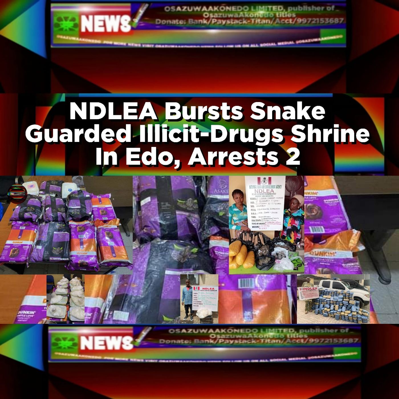 NDLEA Bursts Snake Guarded Illicit-Drugs Shrine In Edo, Arrests 2 ~ OsazuwaAkonedo episode artwork