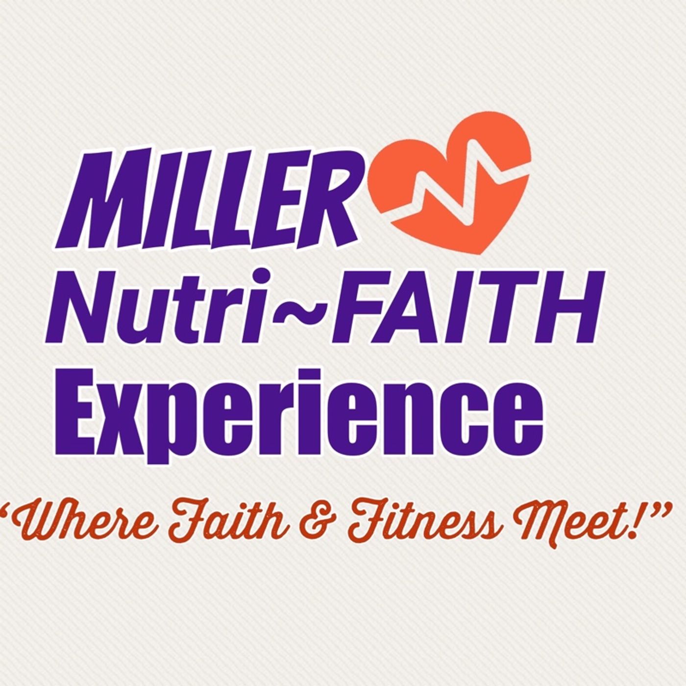 Miller Nutrifaith Experience