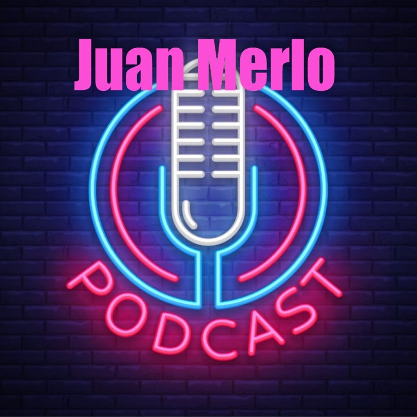 El podcast de Juan Merlo