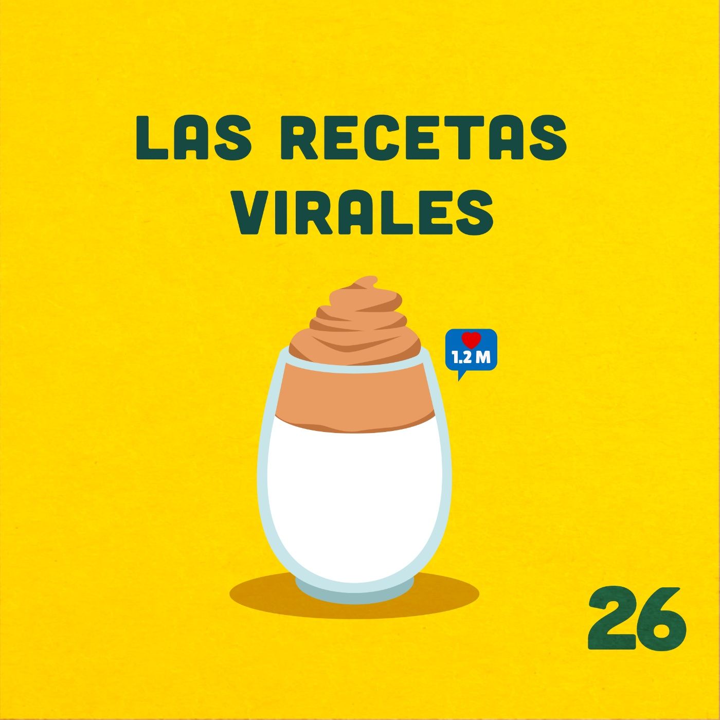 26. ¿Cómo una receta se vuelve viral? episode artwork