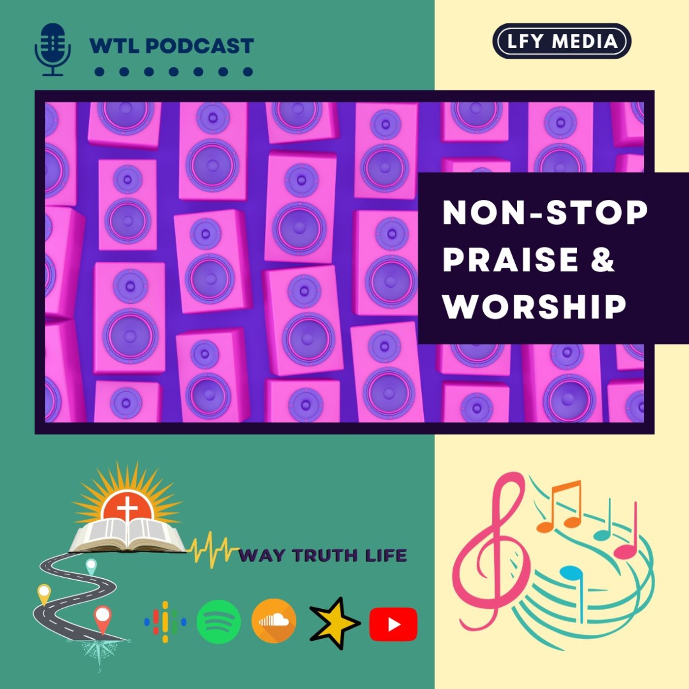 WTL PODCAST | NON-STOP PRAISE & WORSHIP