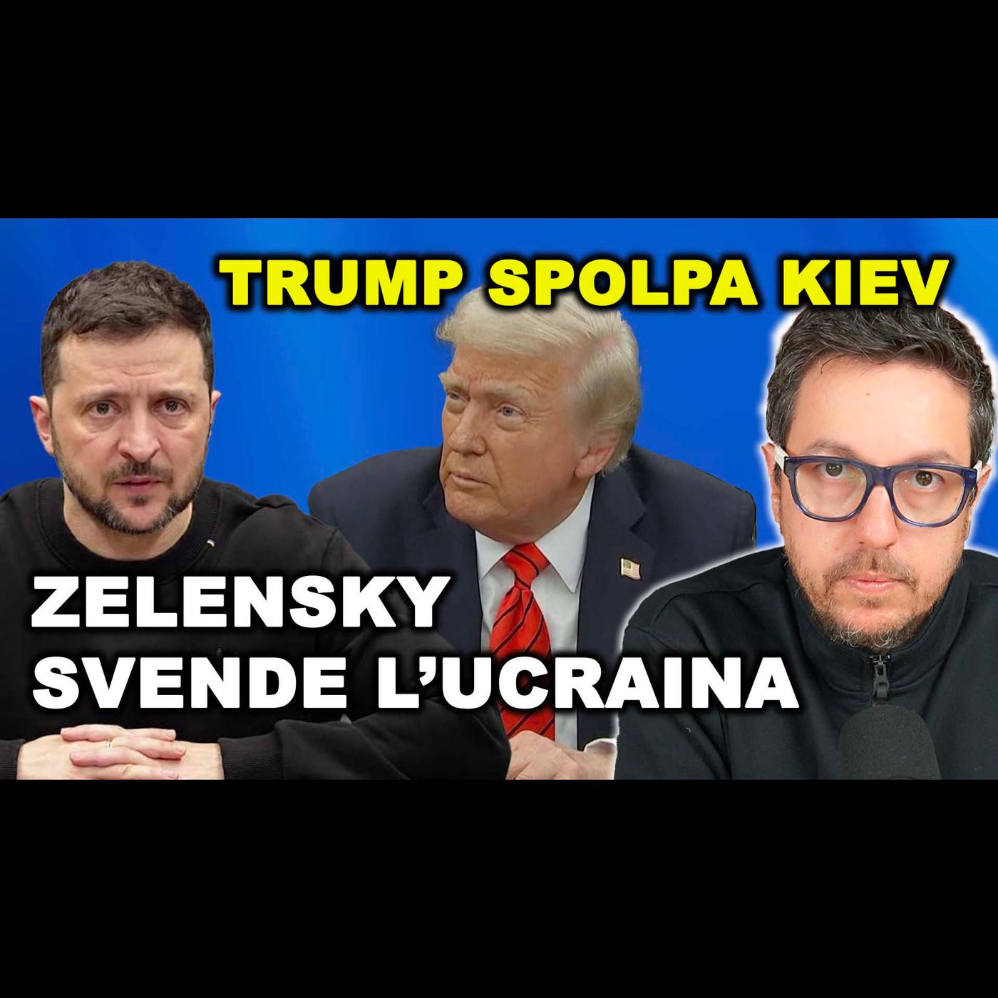 TRUMP SPOLPA L’UCRAINA svenduta da Zelensky | L’Europa pensa agli eserciti NATO
