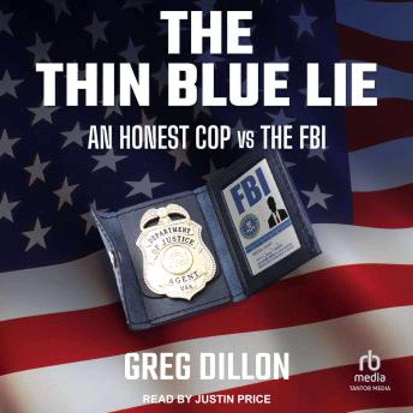 The Thin Blue Lie: An Honest Cop vs the FBI by Greg Dillon episode artwork