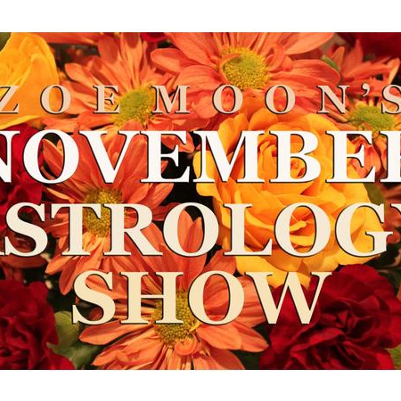 Zoe Moon Astrology NOVEMBER MONTHLY for Aquarius & Pisces episode artwork