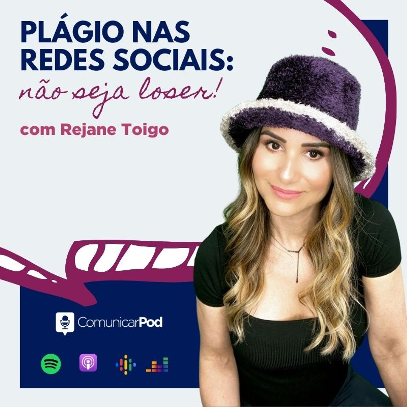 ComunicarPod #39 | Plágio nas redes sociais: não seja loser! com Rejane Toigo