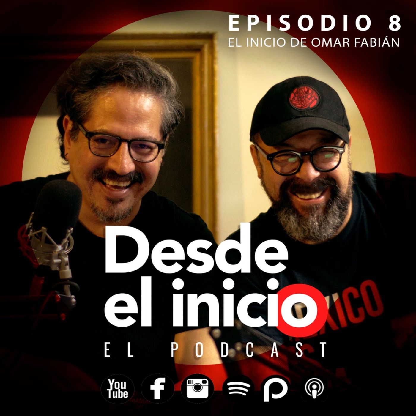 Desde el inicio episodio 08 -Omar Fabián-