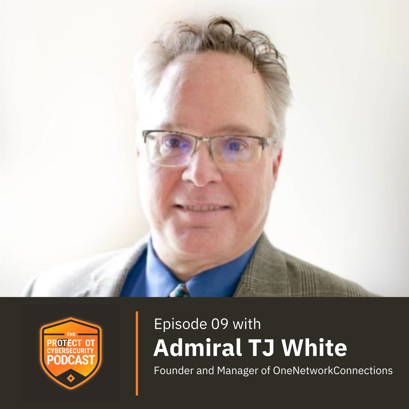 Admiral TJ White: Keeping People Safe Is The Heart Of Cybersecurity episode artwork