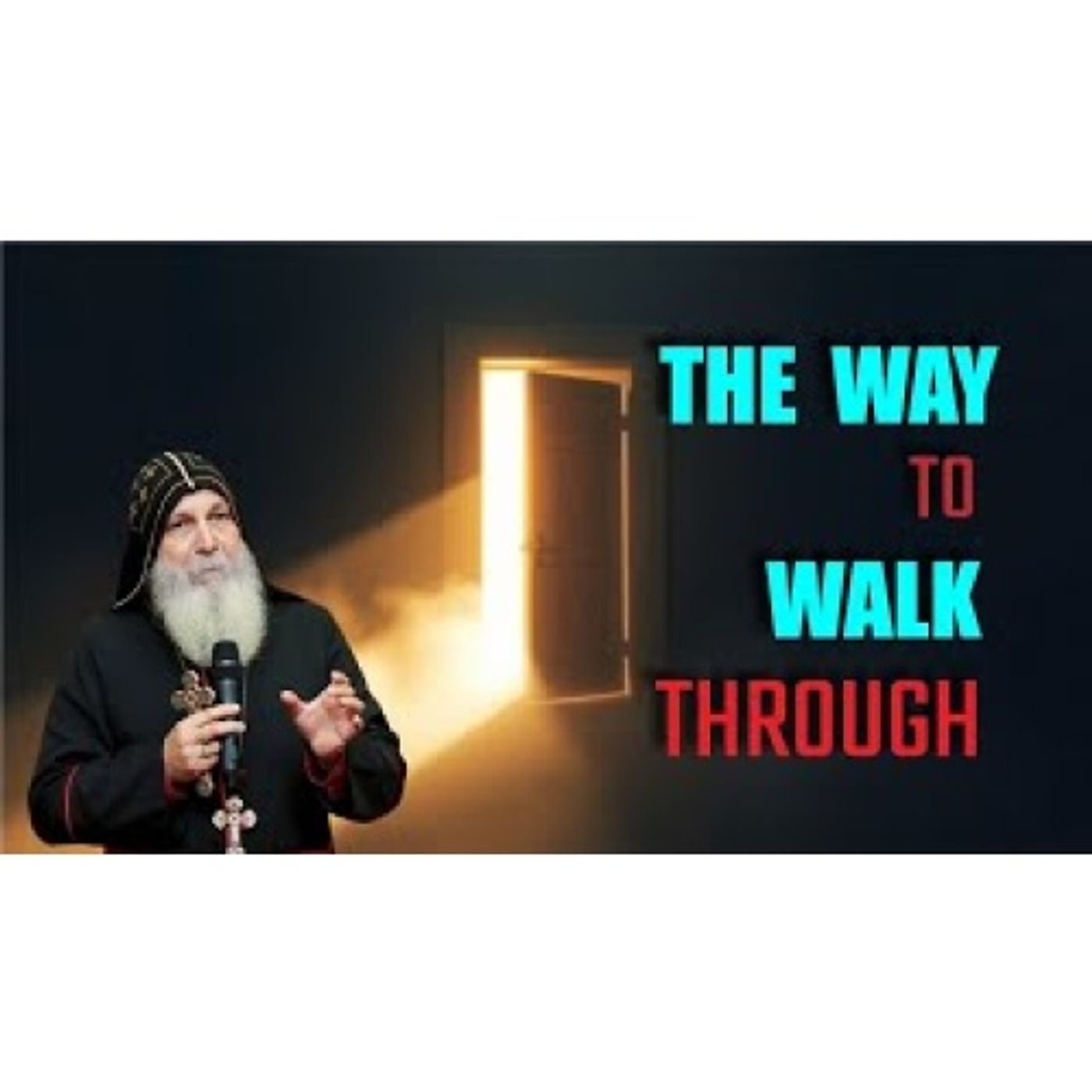 How To Walk Through The Narrow Door _ Bishop Mar Mari