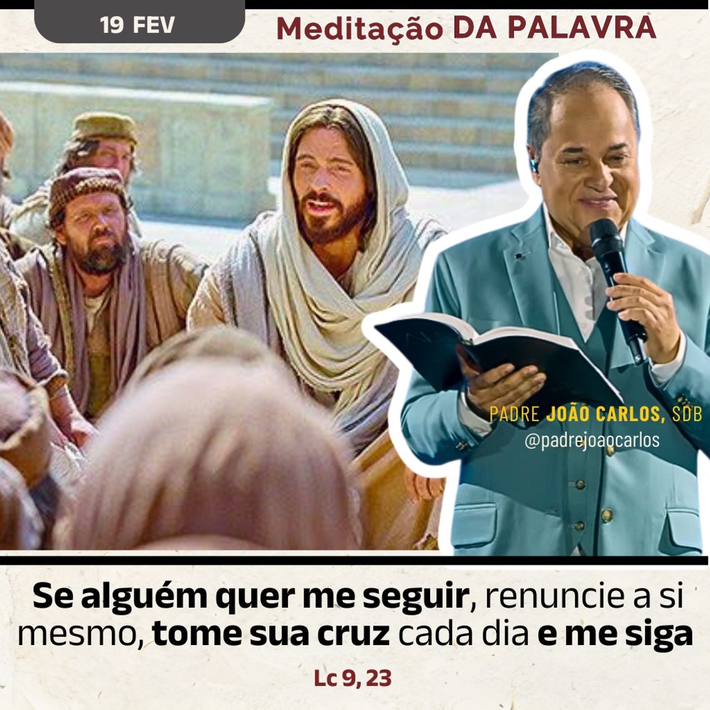19 de fevereiro - Meditação da Palavra do Senhor