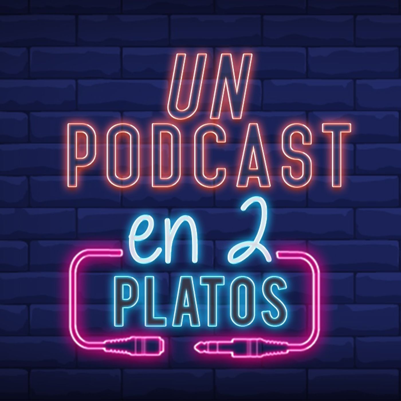 Un Podcast En 2 Platos