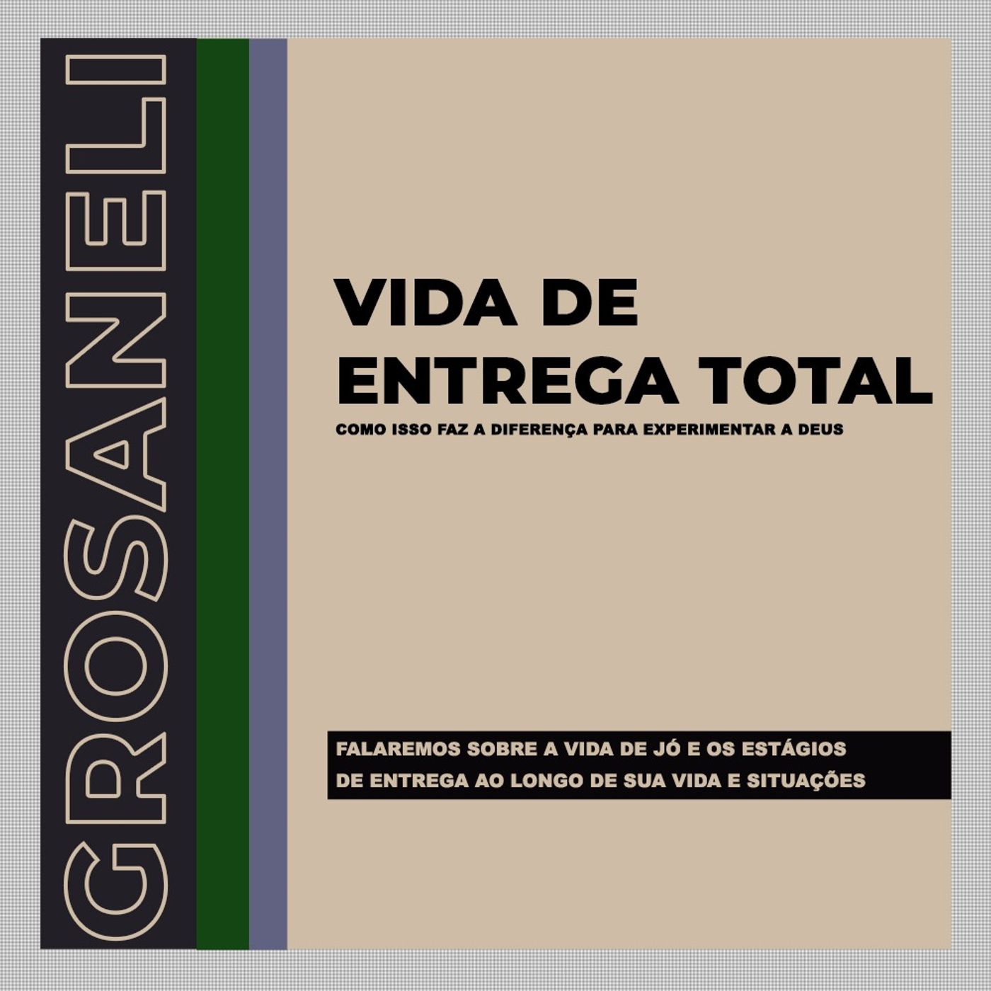 vida de entrega total  | @grosaneli