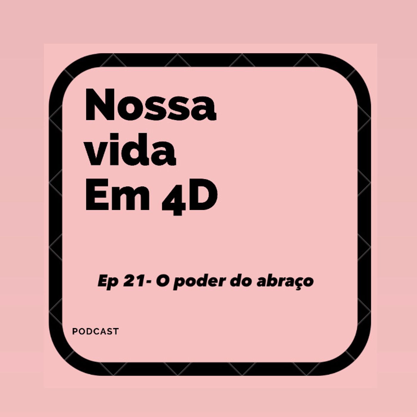 Nossa Vida em 4D